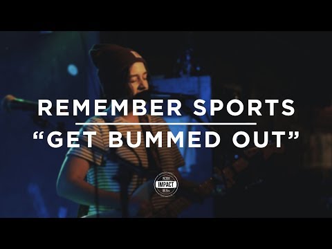 Remember Sports - &quot;Get Bummed Out&quot; (Live @ Mac's Bar)